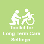 Toolkit for Long-Term Care Settings