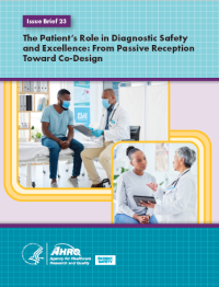 The Patient’s Role in Diagnostic Safety and Excellence