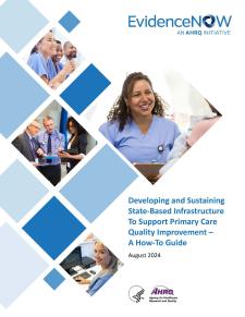 Cover of Developing and Sustaining State-Based Infrastructure To Support Primary Care Quality Improvement