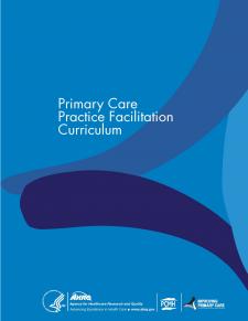 Primary Care Practice Facilitation Curriculum