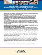 AHRQ Strategic Plan for Health System Transformation To Optimize Health, Functional Status, and Well-Being Among Older Adults