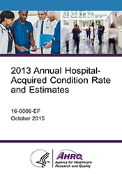 2013 Annual Hospital-Acquired Condition Rate and Estimates