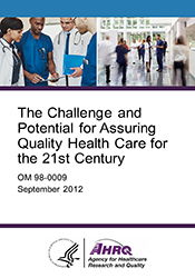 The Challenge and Potential for Assuring Quality Health Care for the 21st Century