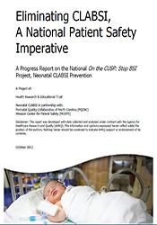 Eliminating CLABSI, A National Patient Safety Imperative: A Progress Report on the National On the CUSP: Stop BSI Project, Neonatal CLABSI Prevention