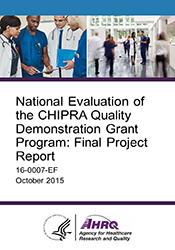 National Evaluation of the CHIPRA Quality Demonstration Grant Program: Final Project Report