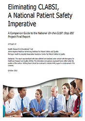 Eliminating CLABSI, A National Patient Safety Imperative: A Companion Guide to the National On the CUSP: Stop BSI Project Final Report