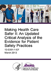 Making Health Care Safer II: An Updated Critical Analysis of the Evidence for Patient Safety Practices