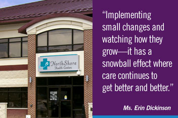 Implementing small changes and watching how they grow--it has a snowball effect where care continues to get better and better.