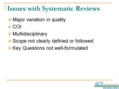 Issues with Systematic Reviews