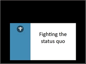 Fighting the status quo