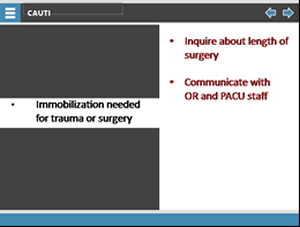 HICPAC guidelines: Immobilization needed for trauma or surgery. Inquire about length of surgery. Communicate with OR and PACU staff.