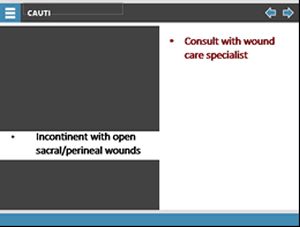 HICPAC guidelines: Incontinent with open sacral/perineal wounds. Consult with wound care specialist.