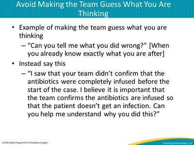Avoid Making the Team Guess What You Are Thinking