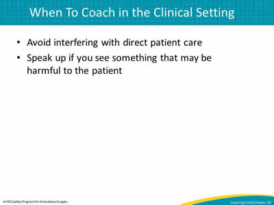 When To Coach in the Clinical Setting