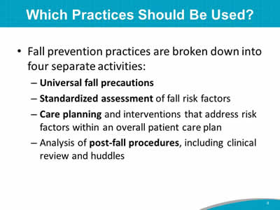 Which Practices Should Be Used?