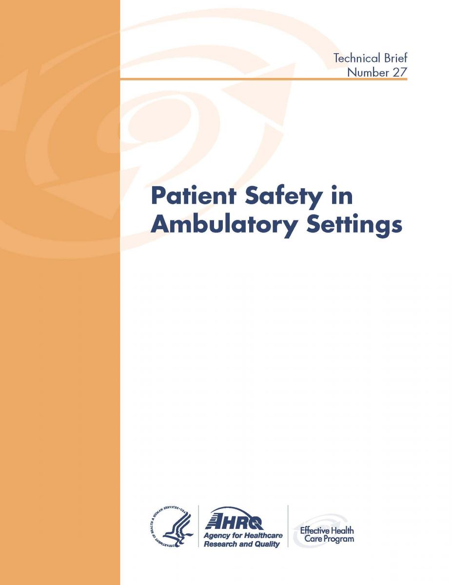 cover for Technical Brief #27 Patient Safety in Ambulatory Settings